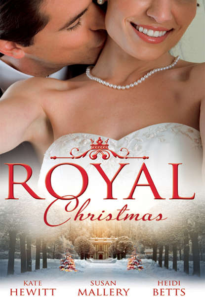Royal Christmas: Royal Love-Child, Forbidden Marriage