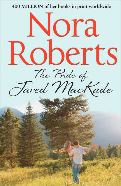 The Pride Of Jared MacKade: the classic story from the queen of romance that you won’t be able to put down