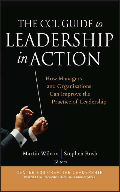 The CCL Guide to Leadership in Action