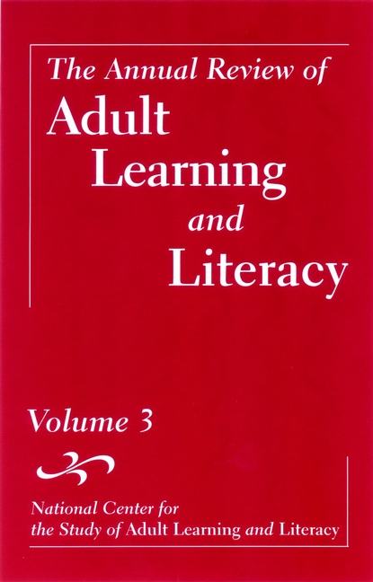 The Annual Review of Adult Learning and Literacy, Volume 3