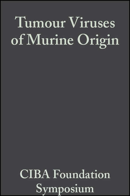 Tumour Viruses of Murine Origin