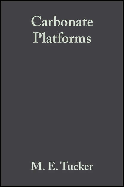 Carbonate Platforms (Special Publication 9 of the IAS)
