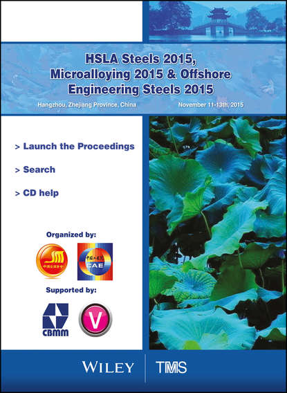 HSLA Steels 2015, Microalloying 2015 and Offshore Engineering Steels 2015 Conference Proceedings