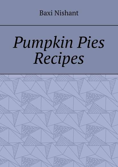 Pumpkin Pies Recipes