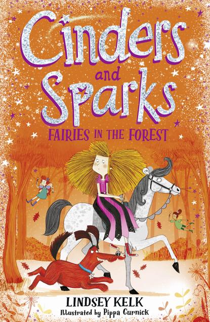 Cinders and Sparks: Fairies in the Forest