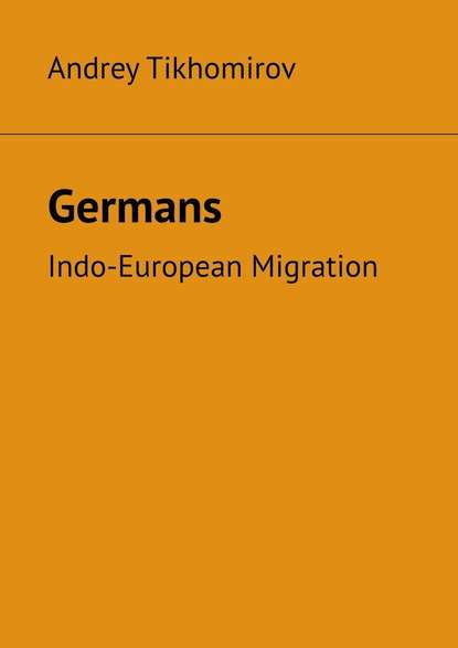 Germans. Indo-European Migration