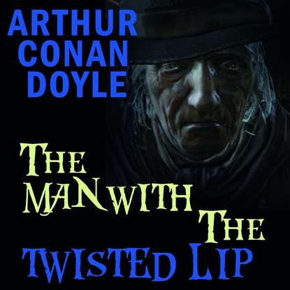 The Man with the Twisted Lip