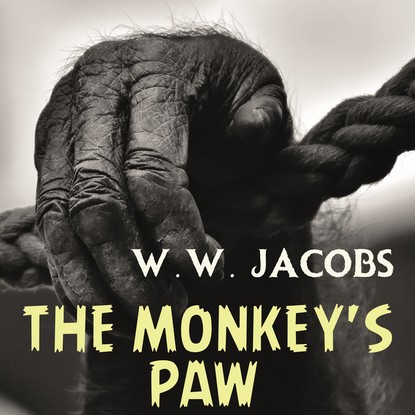 The Monkey&apos;s Paw