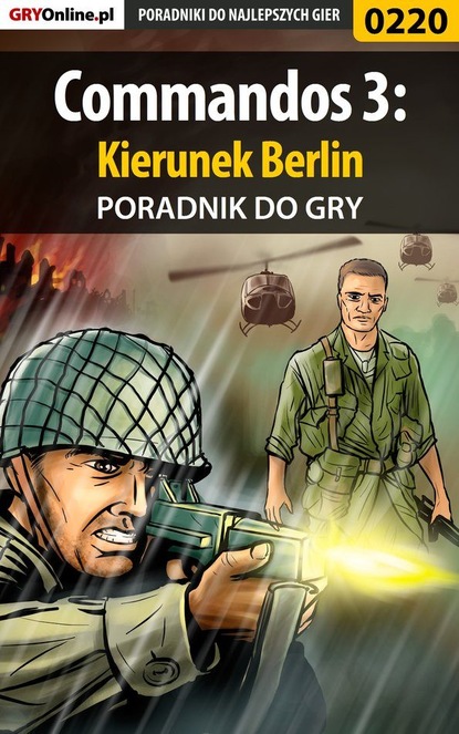 Commandos 3: Kierunek Berlin
