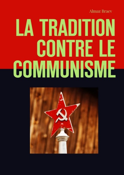 La tradition contre le communisme
