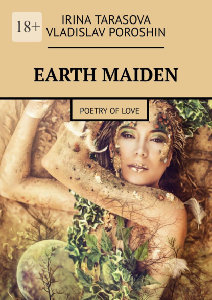 Earth maiden. Poetry about love