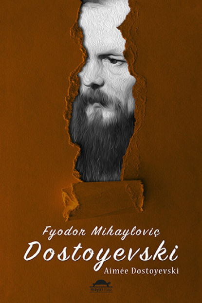 Dostoyevski'nin hayatı