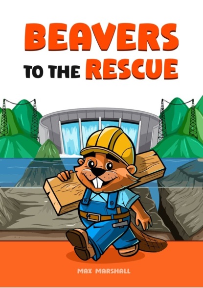 Beavers to the Rescue