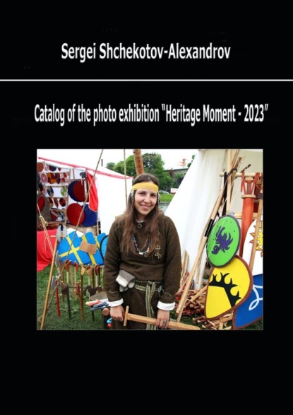Catalog of the photo exhibition “Heritage Moment – 2023”