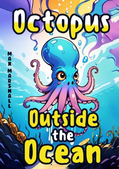 Octopus Outside the Ocean