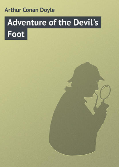 Adventure of the Devil&apos;s Foot