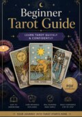 Beginner Tarot Guide - Learn Tarot Quickly &amp; Confidently