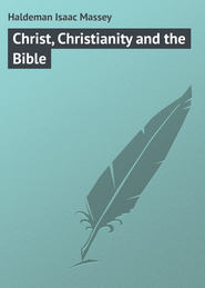 Christ, Christianity and the Bible