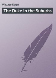 The Duke in the Suburbs