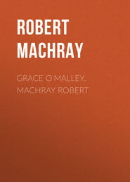 Grace O&apos;Malley. Machray Robert