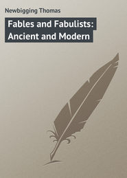 Fables and Fabulists: Ancient and Modern