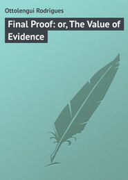 Final Proof: or, The Value of Evidence