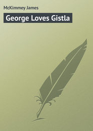 George Loves Gistla