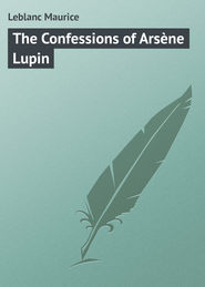 The Confessions of Arsène Lupin