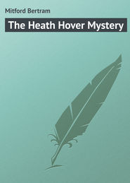 The Heath Hover Mystery