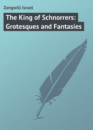 The King of Schnorrers: Grotesques and Fantasies