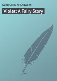 Violet: A Fairy Story