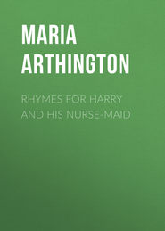 Rhymes for Harry and His Nurse-Maid