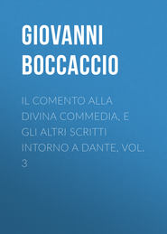Il Comento alla Divina Commedia, e gli altri scritti intorno a Dante, vol. 3