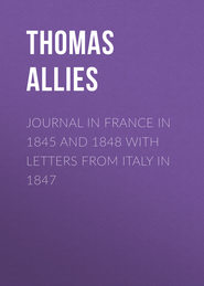 Journal in France in 1845 and 1848 with Letters from Italy in 1847