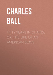 Fifty Years in Chains; or, the Life of an American Slave