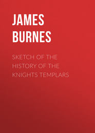 Sketch of the History of the Knights Templars