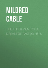 The Fulfilment of a Dream of Pastor Hsi&apos;s