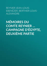 Mémoires du comte Reynier … Campagne d'Égypte, deuxième partie