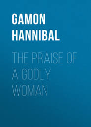 The Praise of a Godly Woman