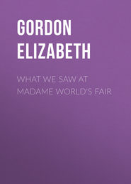 What We Saw At Madame World&apos;s Fair