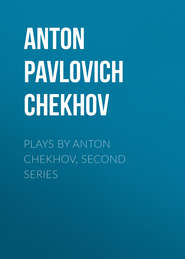 Plays by Anton Chekhov, Second Series