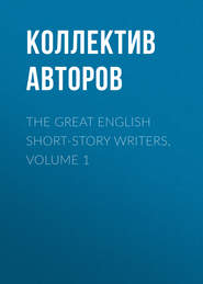 The Great English Short-Story Writers, Volume 1