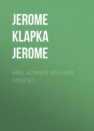 Mrs. Korner Sins Her Mercies