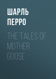 The Tales of Mother Goose