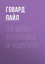 The Merry Adventures of Robin Hood