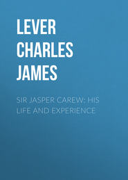 Sir Jasper Carew: His Life and Experience