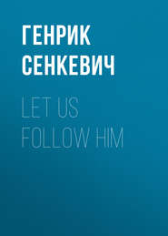 Let us follow Him