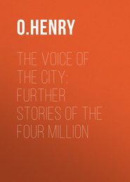 The Voice of the City: Further Stories of the Four Million