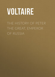 The History of Peter the Great, Emperor of Russia