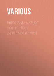 Birds and Nature, Vol 10 No. 2 [September 1901]